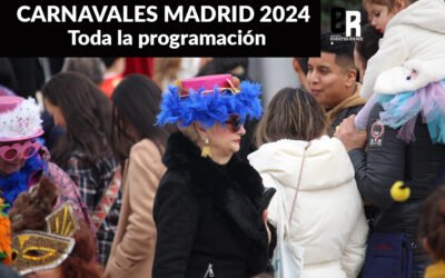 Carnavales Madrid 2024: toda la programación