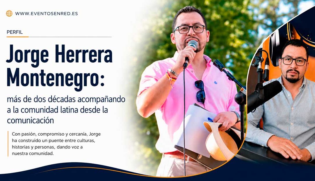 Jorge Herrera Montenegro: más de dos décadas acompañando a la comunidad latina desde la comunicación
